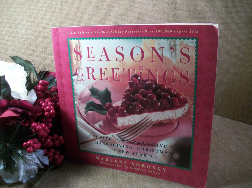 Season's Greetings Cookbook by Marlene Sorosky Thanksgiving Christmas New Years