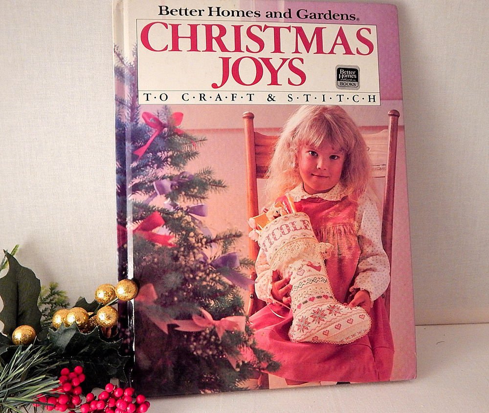 Christmas Joys to Craft and Stitch Vintage Hardback Book by Better Homes and Gar