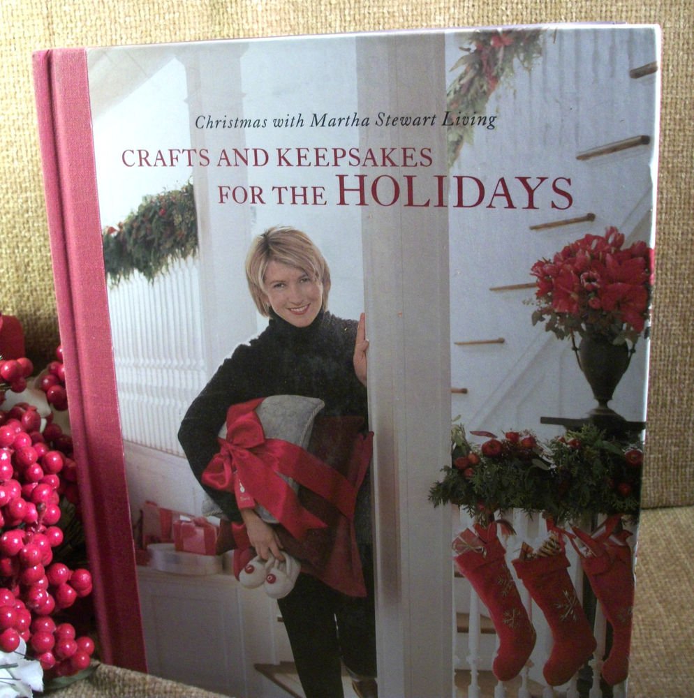 Crafts and Keepsakes for the Holidays Christmas with Martha Stewart Living Book