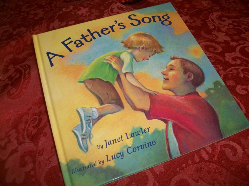 A Father's Song Childrens Book Dad & Son Picture Story Gift Book by Janet Lawler