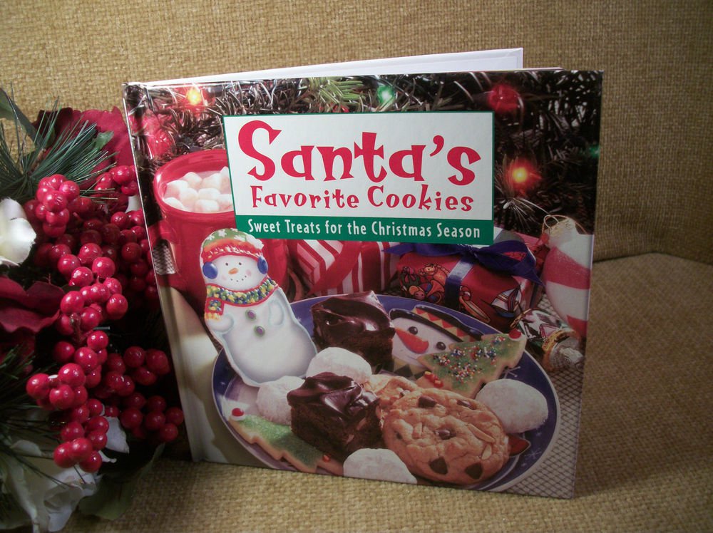 Santa's Favorite Cookies Sweet Treats for the Christmas Season Gift Cookbook