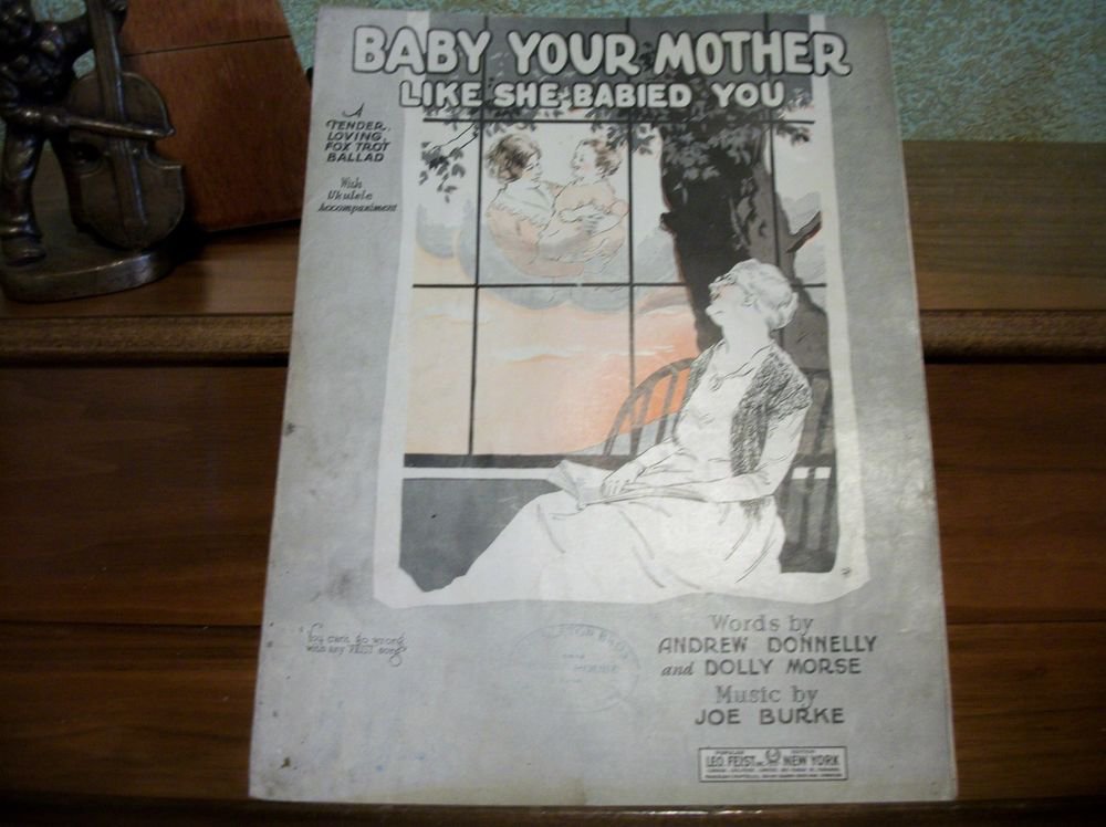 Baby Your Mother Like She Babied You Antique 1920's Sheet Music Vocal Piano