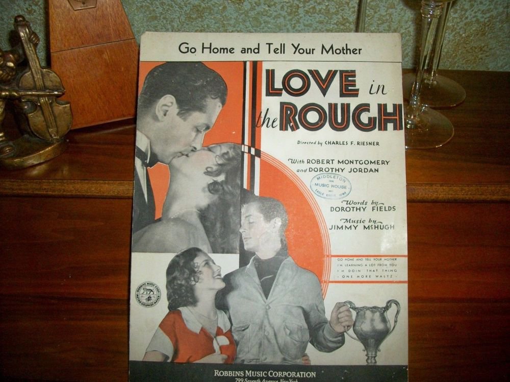 Go Home and Tell Your Mother Antique 1930 Sheet Music MGM Film Love in the Rough