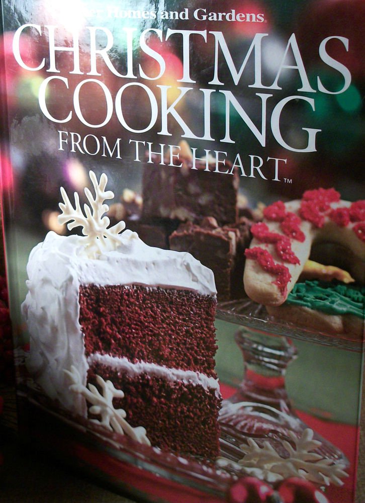 Christmas Cooking from the Heart Holiday Cookbook Recipes Better Homes & Gardens