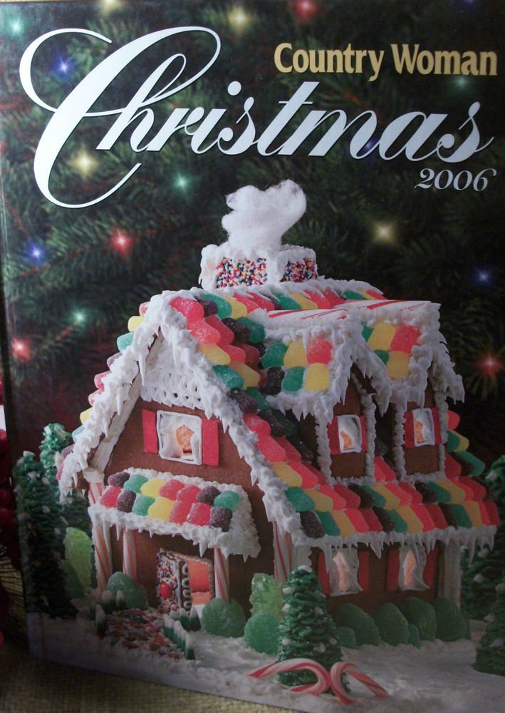 Country Woman Christmas 2006 Holiday Food Baking Crafts Decorating Entertaining