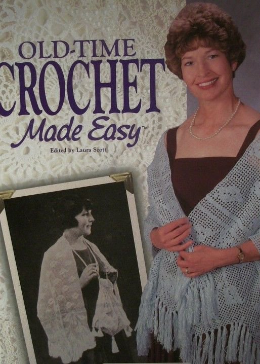 Old-Time Crochet Made Easy by Laura Scott Needlework Instructions Patterns Book