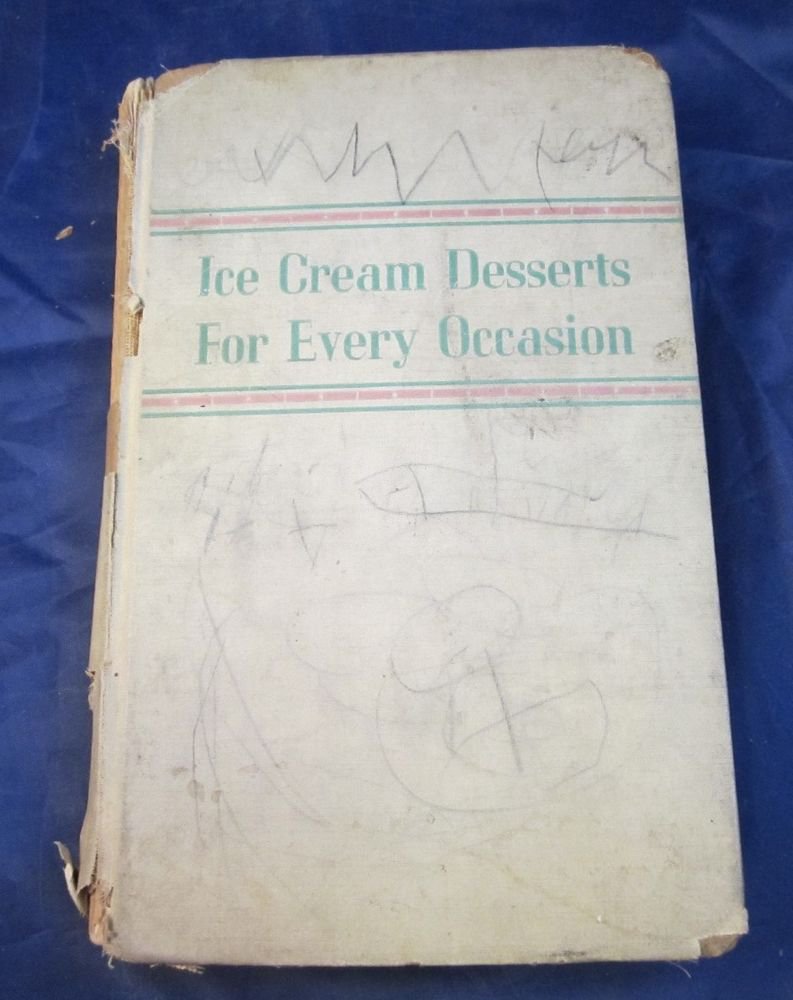 Ice Cream Desserts for Every Occasion cook book vintage desserts cookbook