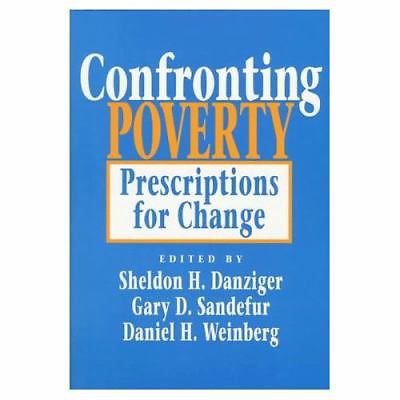 Confronting Poverty: Prescriptions for Change book~Danziger Sandefur & Weinberg