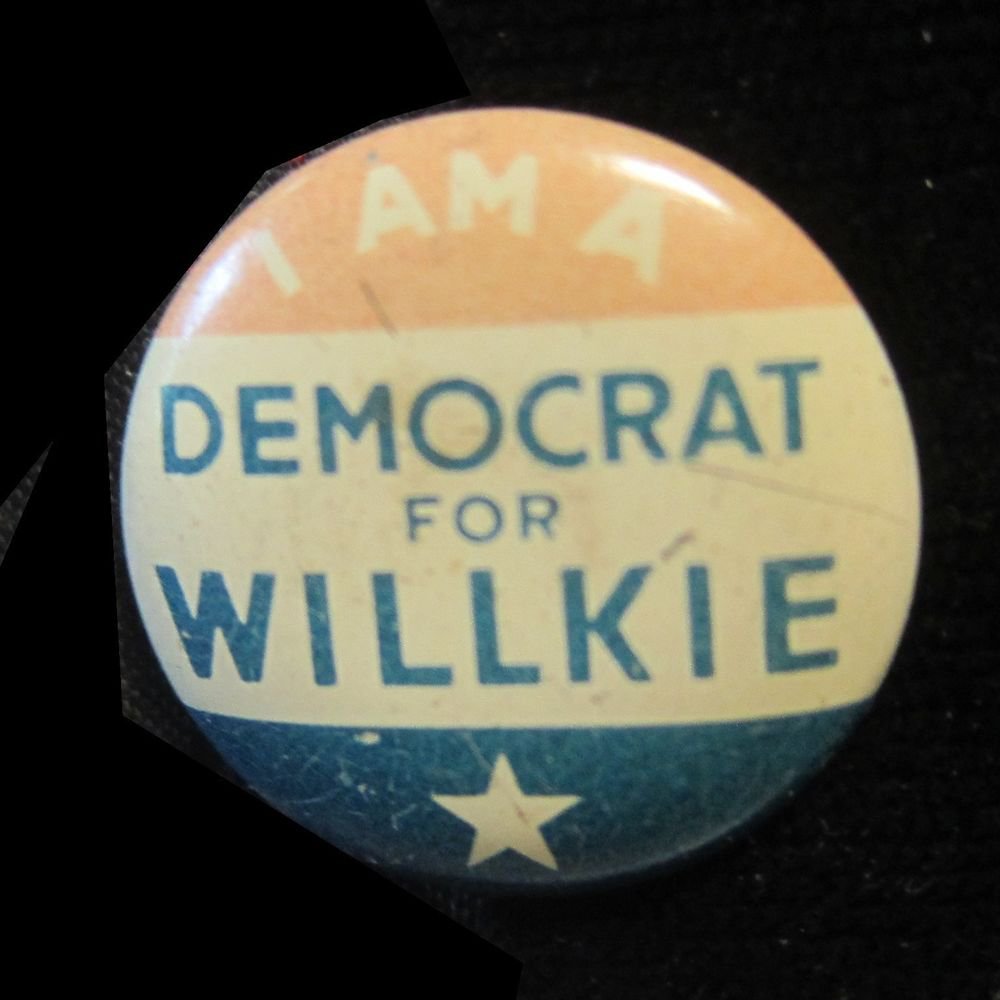 I Am a Democrat for Willkie~president pin/button/pinback/lapel pin~FREE US SHIP