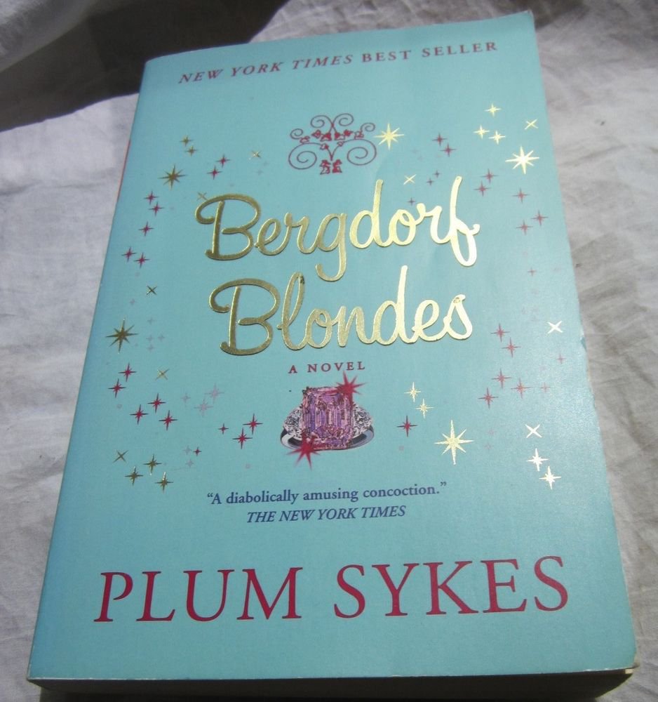 Bergdorf Blondes book by Plum Sykes (2005, Paperback)