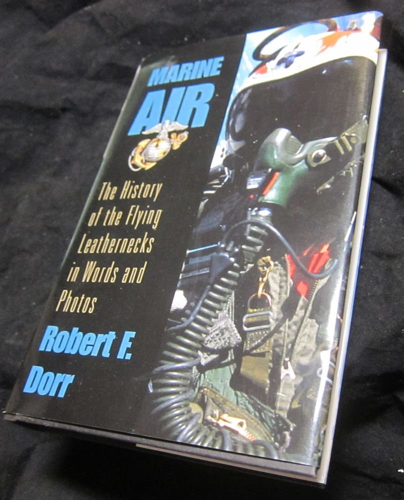 Marine Air by Robert F. Dorr (2005, Hardcover)~VERY GOOD CONDITION~free US ship