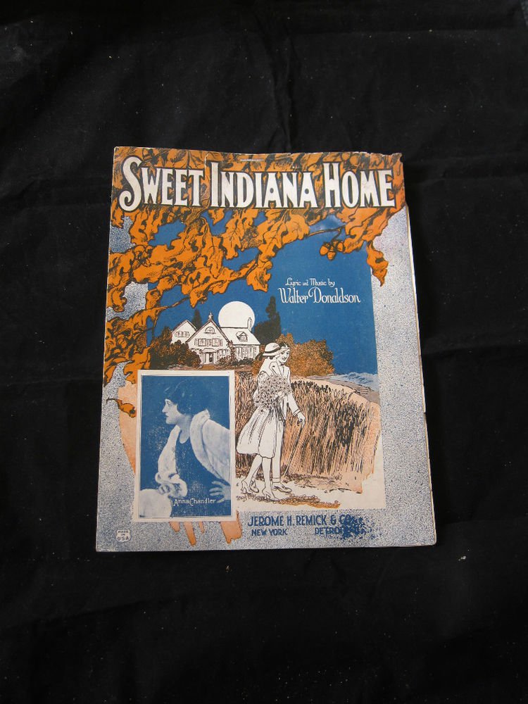 Sweet Indiana Home by Walter Donaldson~vintage sheet music~1922