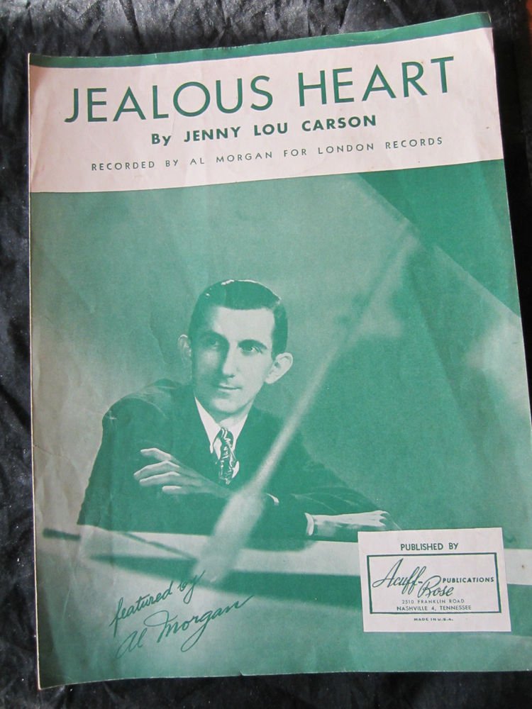 Jealous Heart sheet music by Jenny Lou Carson~RECORDED BY Al Morgan~FREE US SHIP