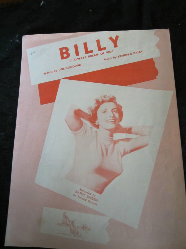 Billy (I Always Dream of Bill) sheet music by Kathy Linden~by Kendis & Paley