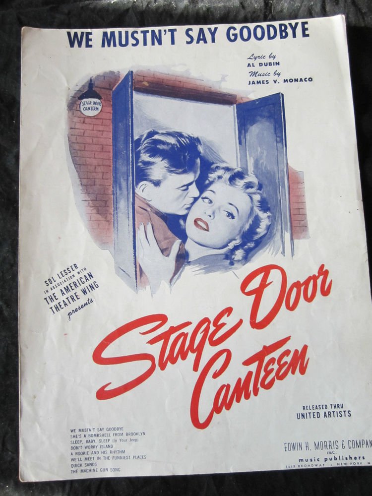 We Mustnât Say Goodbye sheet from movie Stage Door Canteen~FREE US SHIPPING