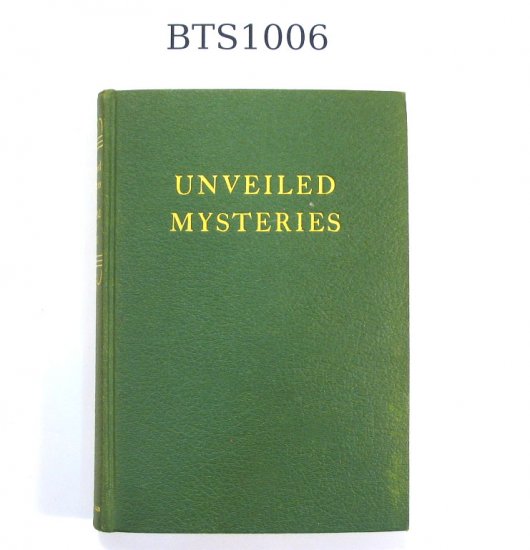 "Unveiled Mysteries" by Godfré Ray King, 3rd ed. 1939