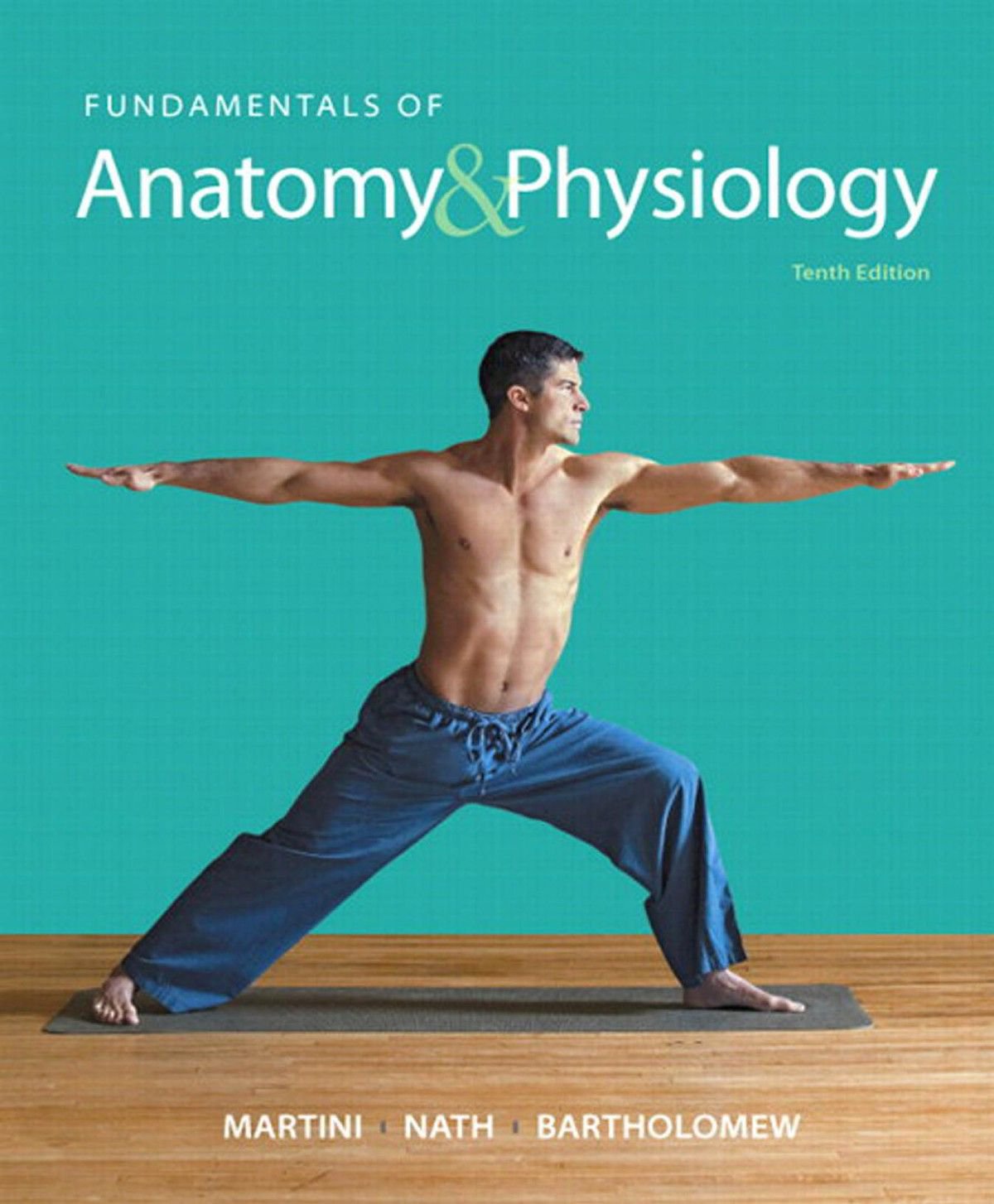 Fundamentals of Anatomy and Physiology 10th Edition(e-Textbook)