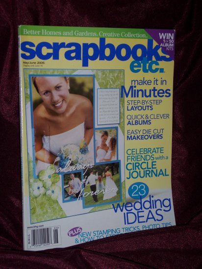 Scrapbooks Etc. May/June 2005 from Better Homes & Gardens Creative Collection
