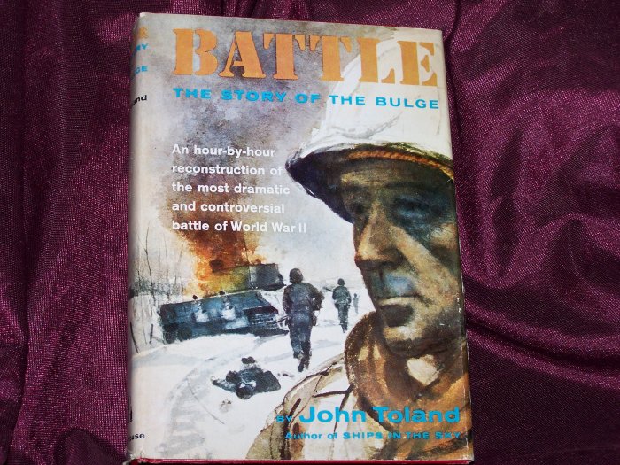 Battle The Story of the Bulge by John Toland World War II Military Battles
