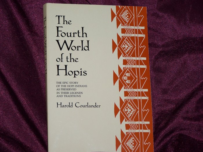 The Fourth World of the Hopis by Harold Courlander