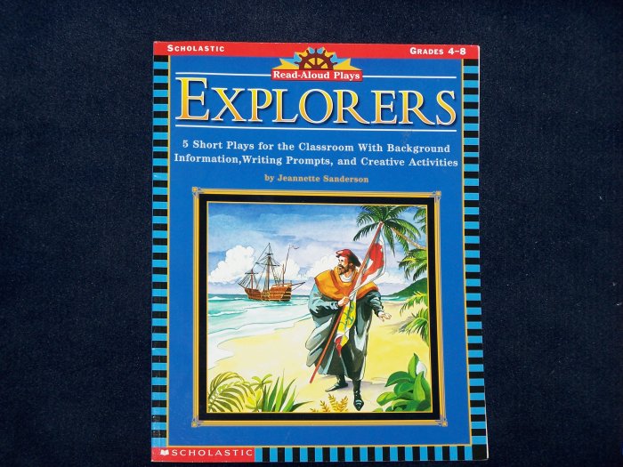 Read-Aloud Plays: Explorers by Jeannette Sanderson from Scholastic For Grades 4-8