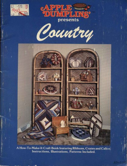 Apple Dumplins Country Quilts Wreaths Pillows Decorations Patterns Projects Barbara Graham
