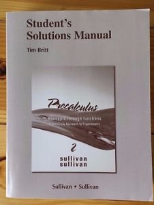 Student's Solutions Manual Britt Precalculus Trig Concepts Functions Sullivan