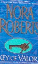 Key Of Valor - By Nora Roberts - PB 2004 Romance