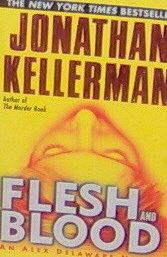 FLESH AND BLOOD - By Jonathan Kellerman - PB/2001 Mystery