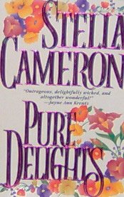 PURE DELIGHTS - By Stella Cameron - PB/1994 Romance