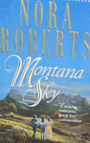 MONTANA SKY - By Nora Roberts - PB/1996 Suspense Romance