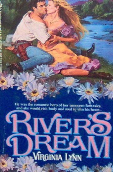 RIVER'S DREAM - By Virginia Lynn - PB/1991 Historical Romance