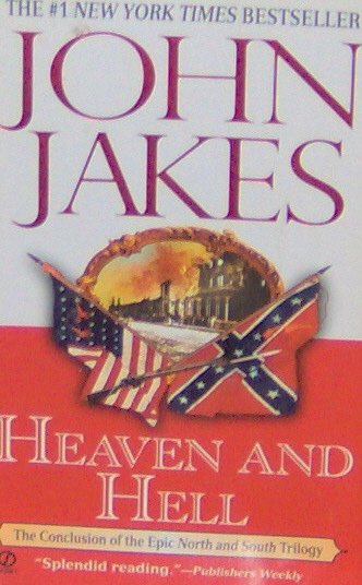HEAVEN AND HELL - By John Jakes - PB/1987 - Action Historical