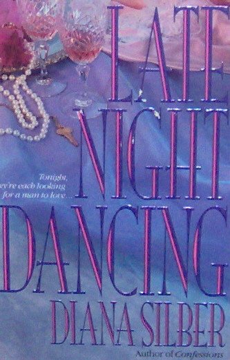 LATE NIGHT DANCING - By Diana Silber - PB/1992 - Romance