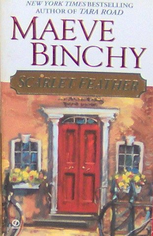SCARLET FEATHER - By Maeve Binchy - PB/2002 - Contemporary Romance