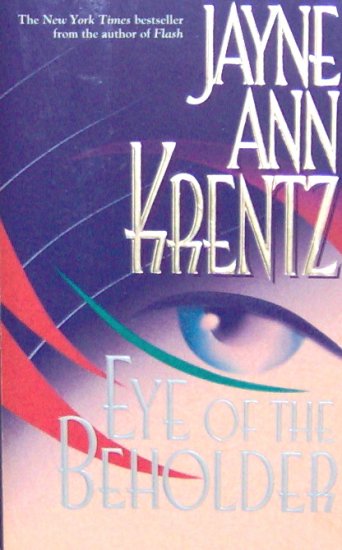EYE OF THE BEHOLDER - By Jayne Ann Krentz - PB/1999 - Suspense Romance