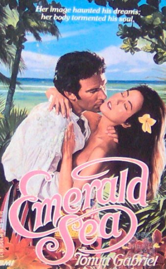 EMERALD SEA - By Tonya Gabriel - PB/1988 - Nautical Romance