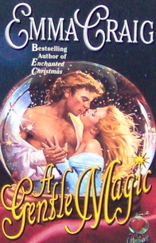 A GENTLE MAGIC - By Emma Craig - PB/ 1999 -Romance