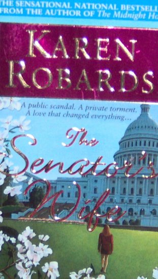 THE SENATOR'S WIFE - By Karen Robards - PB/1999 - Contemporary Romance