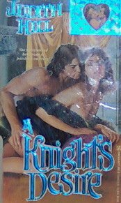 A KNIGHT'S DESIRE - By Judith Hill - PB/1992 - Historical Romance