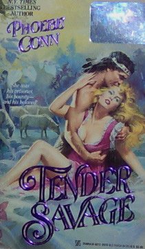 TENDER SAVAGE - By Phoebe Conn - PB/1989 - Historical Romance