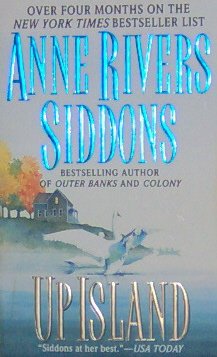 UP ISLAND - By Anne Rivers Siddons - PB/1998 - Contemporary Romance
