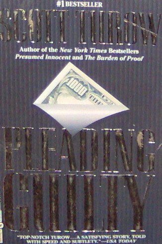 PLEADING GUILTY - By Scot Turow - PB/1994 - Suspense