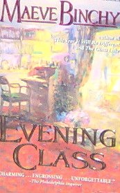 EVENING CLASS - By Maeve Binchy - PB/1998 - Romance