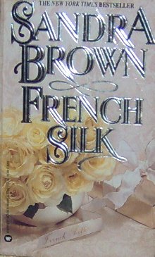 FRENCH SILK - By Sandra Brown - PB/1993 - Suspense Romance