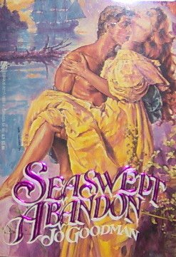 SEASWEPT ABANDON - By Jo Goodman - PB/1986 - Historical Romance