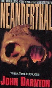 NEANDERTHAL - By John Darnton - PB/1997 - Thriller