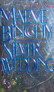 SILVER WEDDING - By Maeve Binchy - PB/1990 - Contemporary Novel