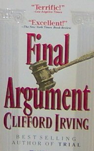 FINAL ARGUMENT - By Clifford Irving - PB/1994 - Thriller