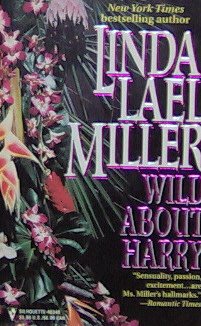 WILD ABOUT HARRY - By Linda Lael Miller - PB/1991 - Romance